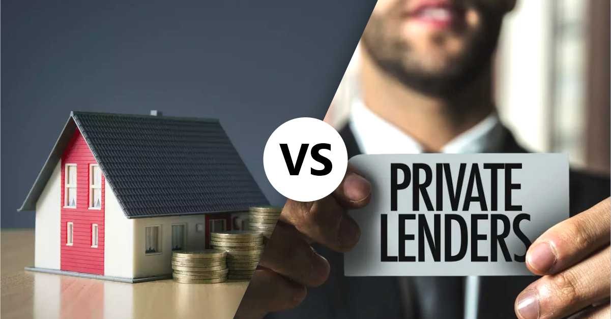 Private Lenders vs Bank Mortgages