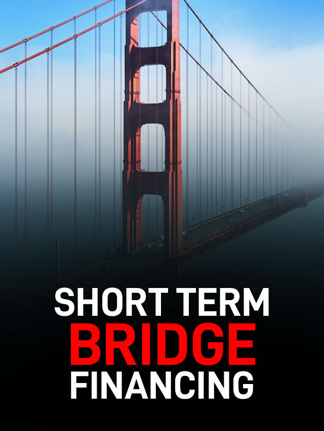 Still Confused on Benefits of Short-Term Bridge Financing?